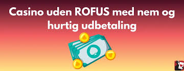 Casino Uden ROFUS Få Bonusser Uden Begrænsninger