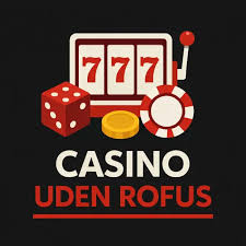 Casino uden ROFUS uden MitID – Dine Muligheder Casino uden ROFUS uden MitID – Dine Muligheder