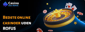 Oplev Online Casinoer Uden ROFUS og Gratis Spil