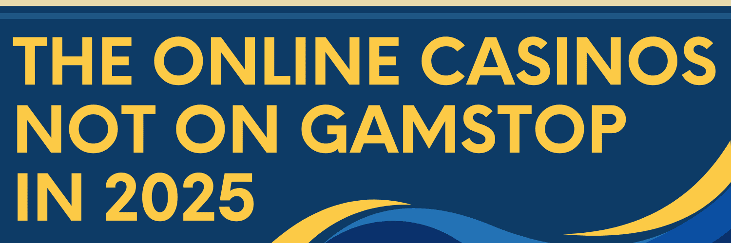 Top Non GamStop Sites for the Best Gaming Experience Top Non GamStop Sites for the Best Gaming Experience